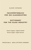 Dictionary for the glass industry / Fachwörterbuch für die Glasindustrie