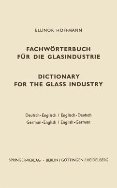 Dictionary for the glass industry / Fachwörterbuch für die Glasindustrie - Hoffmann, Ellinor