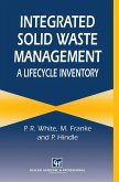 Integrated Solid Waste Management: A Lifecycle Inventory Integrated Solid Waste Management: A Lifecycle Inventory