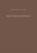 Neutron Physics - Bild 1