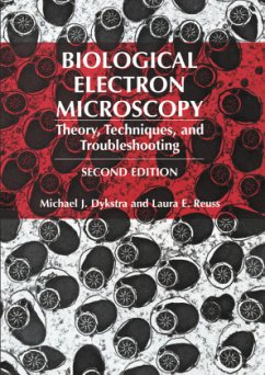 Biological Electron Microscopy - Dykstra, Michael J.;Reuss, Laura E.