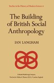 The Building of British Social Anthropology