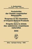 Fortschritte der Chemie organischer Naturstoffe / Progress in the Chemistry of Organic Natural Products / Progrés Dans la Chimie des Substances Organiques Naturelles