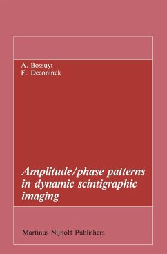 Amplitude/phase patterns in dynamic scintigraphic imaging - Bossuyt, Axel;Deconinck, Frank