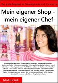 Mein eigener Shop - mein eigener Chef (eBook, ePUB)