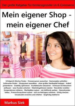 Mein eigener Shop - mein eigener Chef (eBook, ePUB) - Siek, Markus