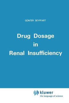 Drug Dosage in Renal Insufficiency - Seyffart, G.