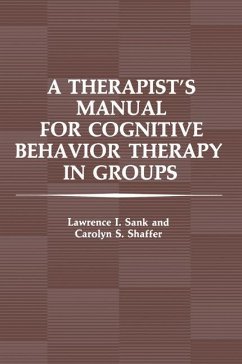 A Therapist¿s Manual for Cognitive Behavior Therapy in Groups
