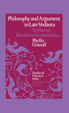 Philosophy and Argument in Late Ved¿nta - Granoff, P. E.