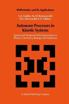 Autowave Processes in Kinetic Systems - Vasiliev, V. A.;Romanovskii, Yu.M.;Chernavskii, D. S.