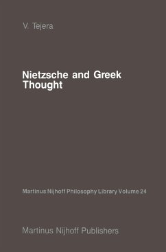 Nietzsche and Greek Thought - Tejera, V.