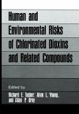 Human and Environmental Risks of Chlorinated Dioxins and Related Compounds Human and Environmental Risks of Chlorinated Dioxins and Related Compounds
