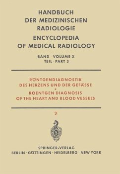 Röntgendiagnostik des Herzens und der Gefässe Teil 3 / Roentgen Diagnosis of the Heart and Blood Vessels Part 3 - Bergstrand, I.;Fuchs, W. A.;Gullmo, Å
