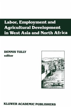 Labor, Employment and Agricultural Development in West Asia and North Africa - Tully, Dennis