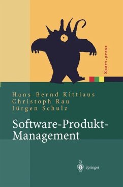 Software-Produkt-Management - Kittlaus, Hans-Bernd;Rau, Christoph;Schulz, Jürgen
