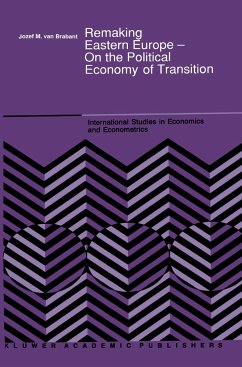 Remaking Eastern Europe ¿ On the Political Economy of Transition - Brabant, Jozef M. van