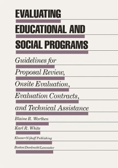 Evaluating Educational and Social Programs - Worthen, Blaine R.;White, Karl R.