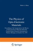 The Physics of Opto-Electronic Materials