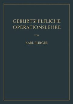 Geburtshilfliche Operationslehre - Burger, Karl