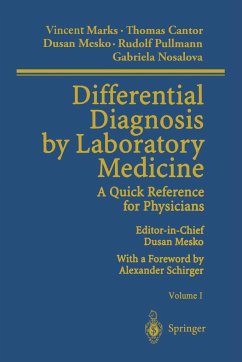 Differential Diagnosis by Laboratory Medicine - Marks, Vincent;Cantor, Thomas;Mesko, Dusan