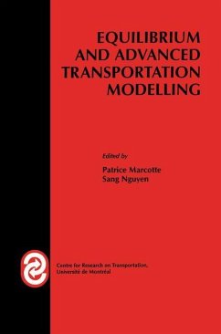 Equilibrium and Advanced Transportation Modelling