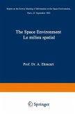 The Space Environment / Le Milieu Spatial