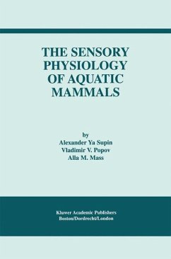The Sensory Physiology of Aquatic Mammals - Supin, Alexander Ya.;Popov, Vladimir V.;Mass, Alla M.