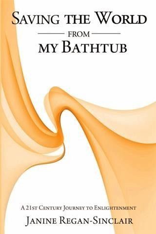 Saving the World from My Bathtub (eBook, ePUB) Saving the World from My Bathtub (eBook, ePUB)