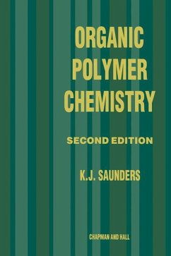 Organic Polymer Chemistry - Saunders, K.J.