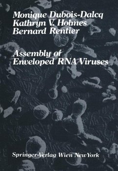 Assembly of Enveloped RNA Viruses - Dubois-Dalcq, Monique; Holmes, Kathryn V.; Rentier, Bernard