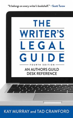 The Writer's Legal Guide, Fourth Edition (eBook, ePUB) - Crawford, Tad; Murray, Kay