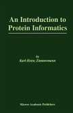 An Introduction to Protein Informatics An Introduction to Protein Informatics