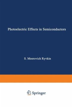 Photoelectric Effects in Semiconductors / Fotoélektricheskie Yavlena V Poluprovodnikakh / Фотоэлектрические явлени - Ryvkin, Solomon M.