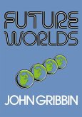 Future Worlds Future Worlds