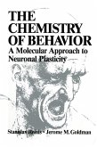 The Chemistry of Behavior The Chemistry of Behavior