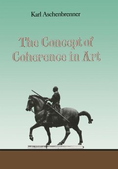 The Concept of Coherence in Art - Aschenbrenner, L.