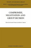 Compromise, Negotiation and Group Decision