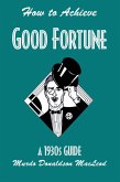 How to Achieve Good Fortune (eBook, PDF)