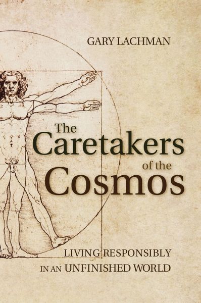 The Caretakers of the Cosmos (eBook, ePUB) The Caretakers of the Cosmos (eBook, ePUB)