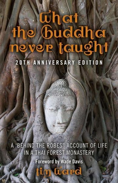 What the Buddha Never Taught (eBook, ePUB) What the Buddha Never Taught (eBook, ePUB)