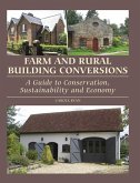 Farm and Rural Building Conversions (eBook, ePUB)