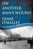 On Another Man's Wound (eBook, ePUB)