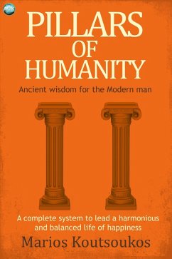 Pillars of Humanity (eBook, ePUB) - Koutsoukos, Marios