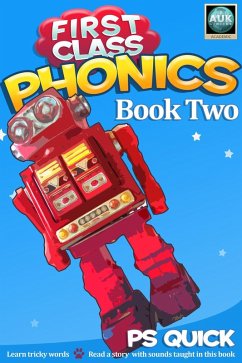 First Class Phonics - Book 2 (eBook, ePUB) - Quick, P S