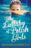 The Lullaby of Polish Girls (eBook, ePUB)