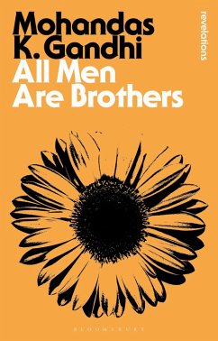 All Men Are Brothers (eBook, ePUB) - Gandhi, Mohandas K.