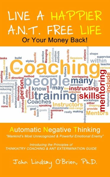 Live a Happier A.N.T. Free Life or Your Money Back (eBook, ePUB)