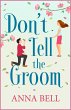 Don't Tell the Groom (eBook, ePUB) - Bild 1