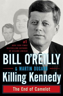 Killing Kennedy (eBook, ePUB) - O'Reilly, Bill; Dugard, Martin