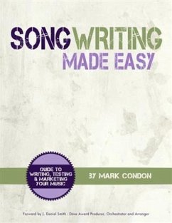 Song Writing Made Easy (eBook, ePUB) - Condon, Mark